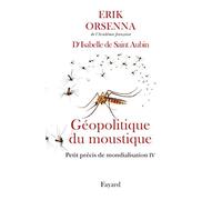 Petit Précis De Mondialisation - Tome 4, Géopolitique Du Moustique | Occasion