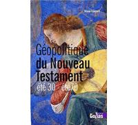 Géopolitique du Nouveau Testament : Été 30 - été 70