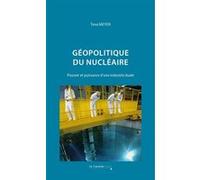 Géopolitique du nucléaire Teva Meyer (Auteur)