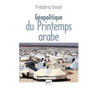 Géopolitique Du Printemps Arabe | Occasion