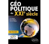 Geopolitique Du Xxie Siècle - 50 Fiches