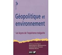 Géopolitique et environnement Les leçons de l'expérience malgache. - André Rakoto Ramiarantsoa - Ird Eds - broché - Essai