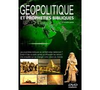Géopolitique et Prophéties bibliques - Première Partie