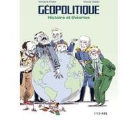 Geopolitique - Histoire et théories