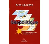 Géopolitique: La longue histoire d'aujourd'hui