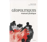 Géopolitiques: Manuel pratique