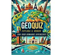 GeoQuiz: esplora il mondo con 1000 domande avvincenti