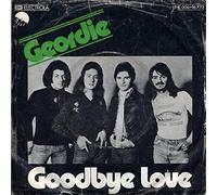 Geordie - Goodbye Love / She'S A Lady