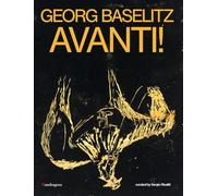 Georg Baselitz. Avanti! Catalogo della mostra (Firenze, 24 marzo-13 settembre 2026). Ediz. inglese
