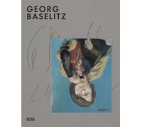 Georg Baselitz Milestones /anglais
