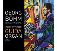 Georg Böhm Organ Works Vol.1 (CD)