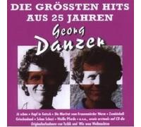 GEORG DANZER "DIE GRÖSSTEN HITS AUS 25 JAHREN" CD NEW
