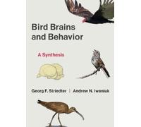 Georg F. Striedter Andrew Iwaniuk Bird Brains and Behavior (Poche)
