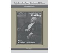 Georg Freiherr Von Hertling - Recht, Staat Und Gesellschaft