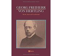Georg Freiherr Von Hertling - Recht, Staat Und Gesellschaft