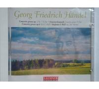 Georg Friedrich Händel - Concerto Grosso op. 6 Nr 7 B-Dur; Feuerwerksmusik, Concerto Grosso op.6 C-Moll; Sinfonia E-Moll