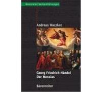 Georg Friedrich Händel - Der Messias Waczkat, Andreas (Auteur)