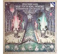 Georg Friedrich Händel / English Concert , Trevor Pinnock - Music For The Royal Fireworks - Feuerwerksmusik - Concerti A Due Cori - ETERNA - 7 29 275