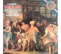 Georg Friedrich Händel , Jean-Claude Malgoire , La Grande Ecurie Et La Chambre Du Roy - Georg Friedrich Händel , Jean-Claude Malgoire , La Grande Ecurie Et La Chambre Du Roy - Handel Tamerlando - CBS Masterworks - I3M 37893