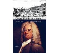 Georg Friedrich Händel Und Seine Zeit