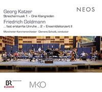 Georg Katzer et Friedrich Goldmann – Streichermusik 1 · Drei Klangreden · Ensemblekonzert II – CD