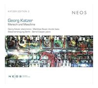Georg Katzer – Mensch Und Maschine – Neos