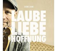 Georg Laube - Laube Liebe Hoffnung