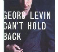 Georg Levin - Can T Hold Back [Import]