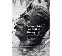 Georg Lukács And Critical Theory