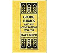 Georg Lukacs And His Generation, 1900-1918