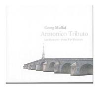 Georg Muffat : Armonico Tributo