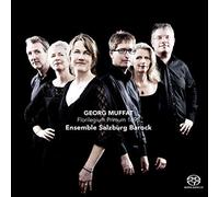 Georg Muffat : Florilegium Primum 1695. Ensbmel Salzburg Barock. [Import]