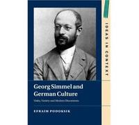 Georg Simmel and German Culture by Efraim Hebrew University of Jerusalem Podoksik Efraim Hebrew University of Jerusalem Podoksik (Auteur)