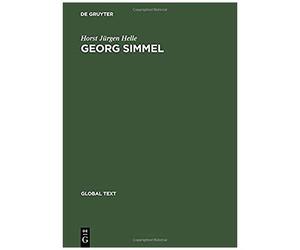 Georg Simmel: Introduction To His Theory And Method / Einführung In Seine Theorie Und Methode