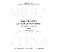 Georg Simmel : le social en mouvement Individualisme et modernité - Sylvie Monchatre - Presses Universitaires Strasbourg - broché - Etude
