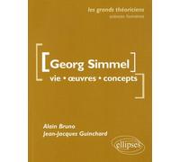 Georg Simmel: Vie, oeuvres, concepts