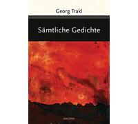 Georg Trakl – Sämtliche Gedichte – Éditeur Anaconda Verlag