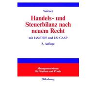 Georg Wörner Handels- und Steuerbilanz nach neuem Recht (Relié)