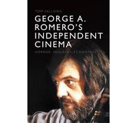 George A. Romero's Independent Cinema