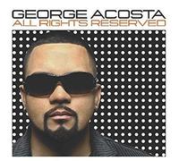 George Acosta - All Rights Reserved - CD - F23z