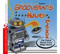 George Acosta Presents - Grooveman Klub Traxx