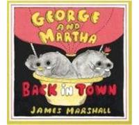 George and Martha Back in Town James Marshall (Auteur)
