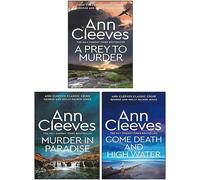 George and Molly Palmer-Jones Collection Set de 3 livres par Ann Cleeves (Come Death and High Water, Murder in Paradise & A Prey to Murder)