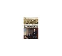 George And Robert Stephenson