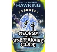 George and the Unbreakable Code (George's Secret Key to the Universe) NEUF