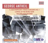 George Antheil A Jazz Symphony Piano Con