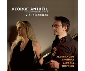George Antheil George Antheil: Violin Sonatas: Complete Violin Music - Volu (CD)