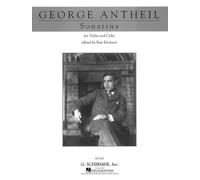 George antheil: sonatina for violin and cello
