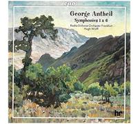 George Antheil : Symphonies 1 & 6