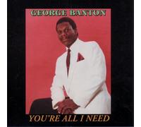 George Banton - You're All I Need [Import]